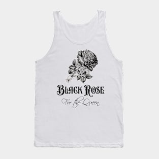 Black Rose Flower for the Queen Tank Top